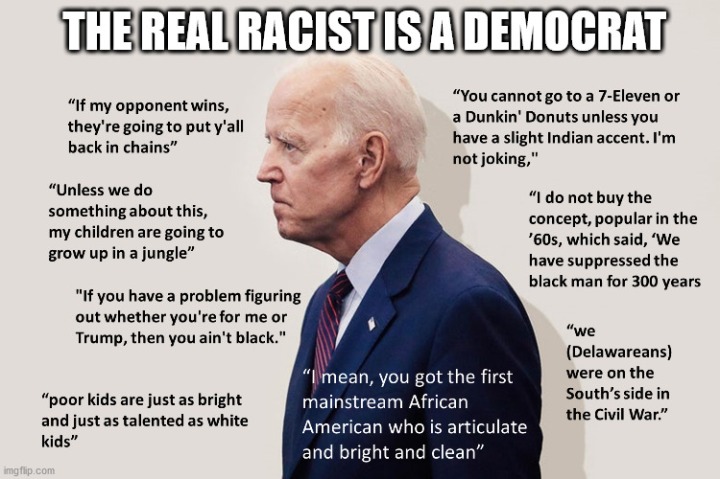 Racist Democrat Biden